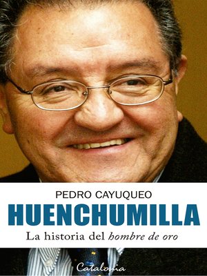 cover image of Huenchumilla. La historia del hombre de oro